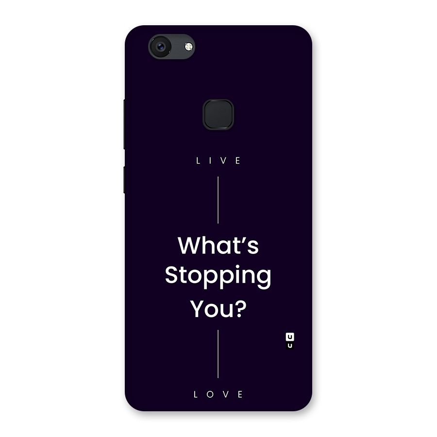 What Stopping You Back Case for Vivo V7 Plus
