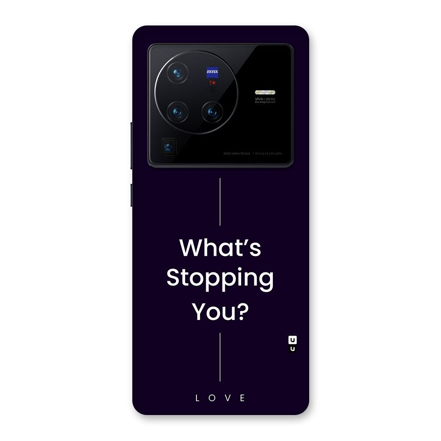 What Stopping You Back Case for Vivo X80 Pro