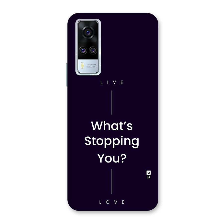 What Stopping You Back Case for Vivo Y51A