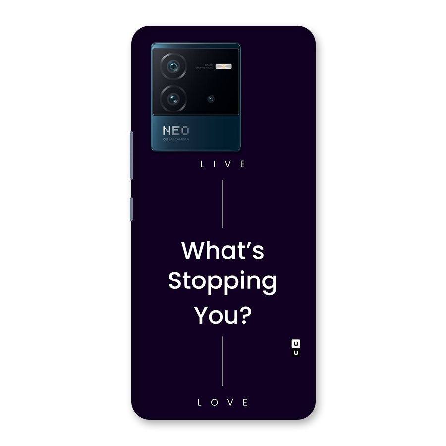 What Stopping You Back Case for Vivo iQOO Neo 6 5G
