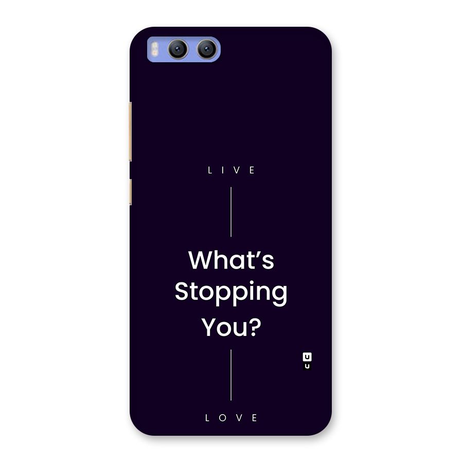 What Stopping You Back Case for Xiaomi Mi 6