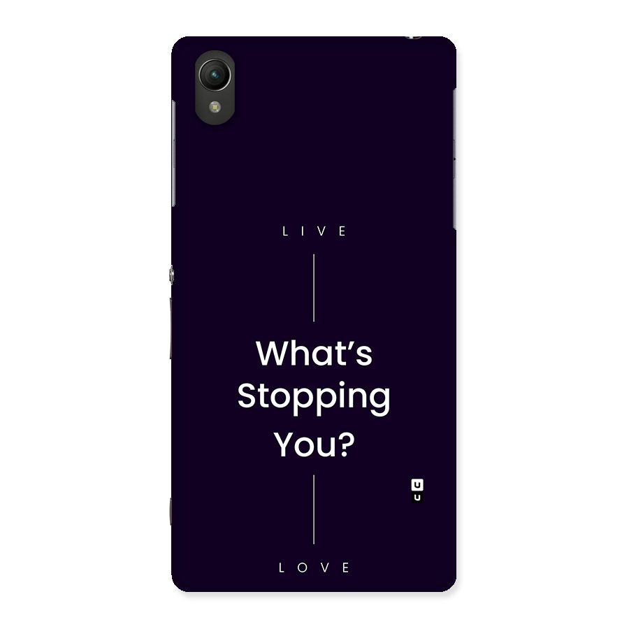 What Stopping You Back Case for Xperia Z2