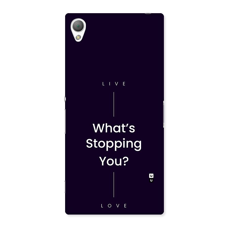 What Stopping You Back Case for Xperia Z3