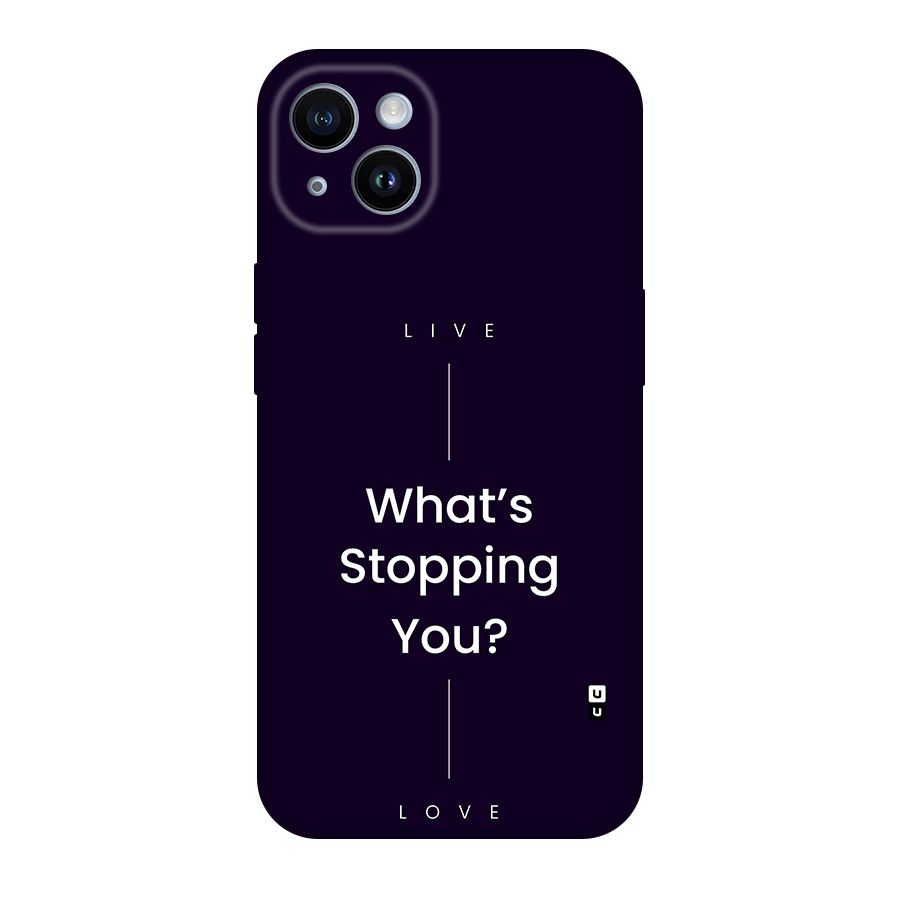 What Stopping You Back Case for iPhone 14