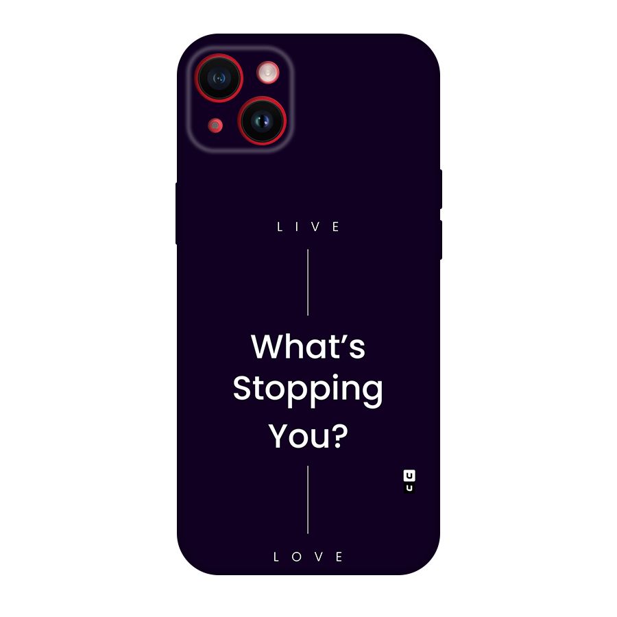 What Stopping You Back Case for iPhone 14 Plus