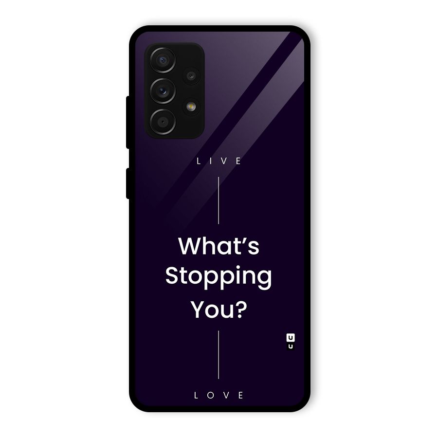 What Stopping You Glass Back Case for Galaxy A53 5G
