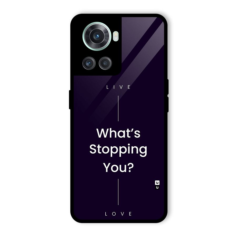 What Stopping You Glass Back Case for OnePlus 10R