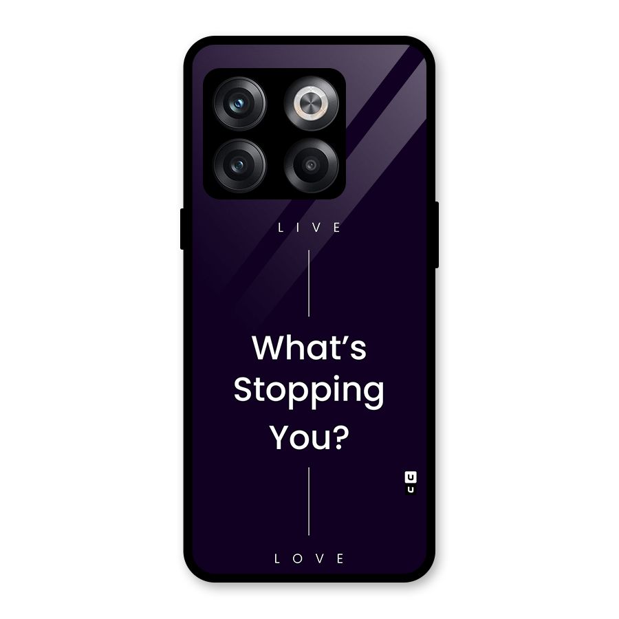 What Stopping You Glass Back Case for OnePlus 10T