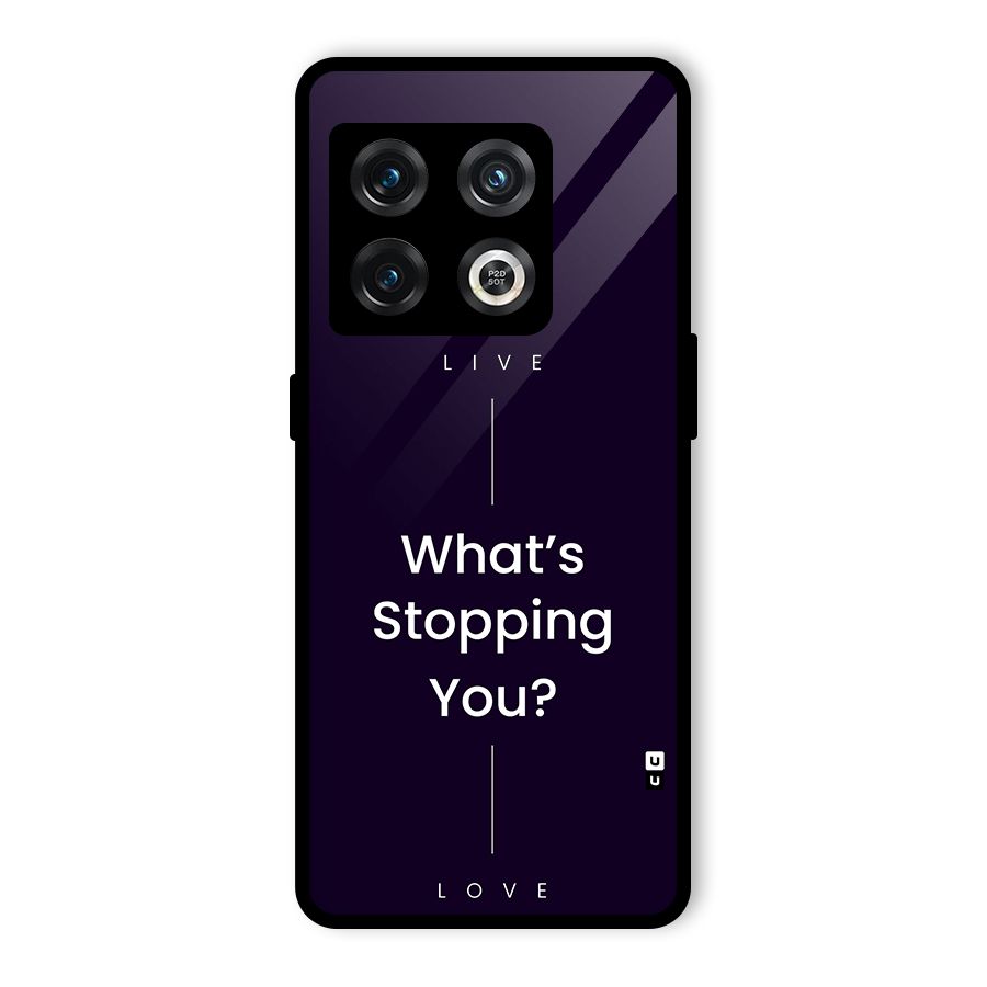 What Stopping You Glass Back Case for OnePlus 10 Pro 5G