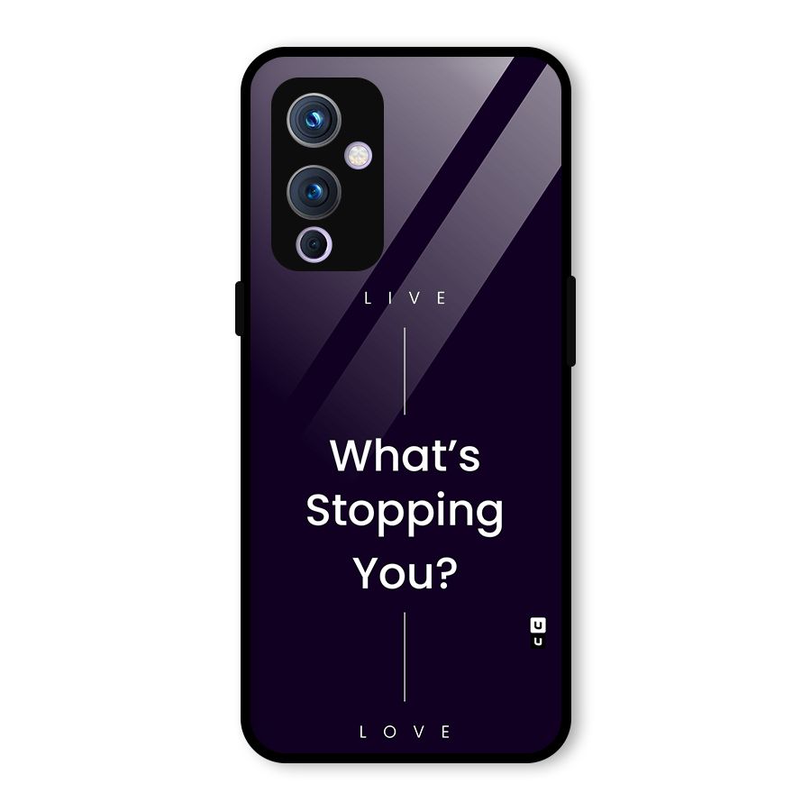 What Stopping You Glass Back Case for OnePlus 9