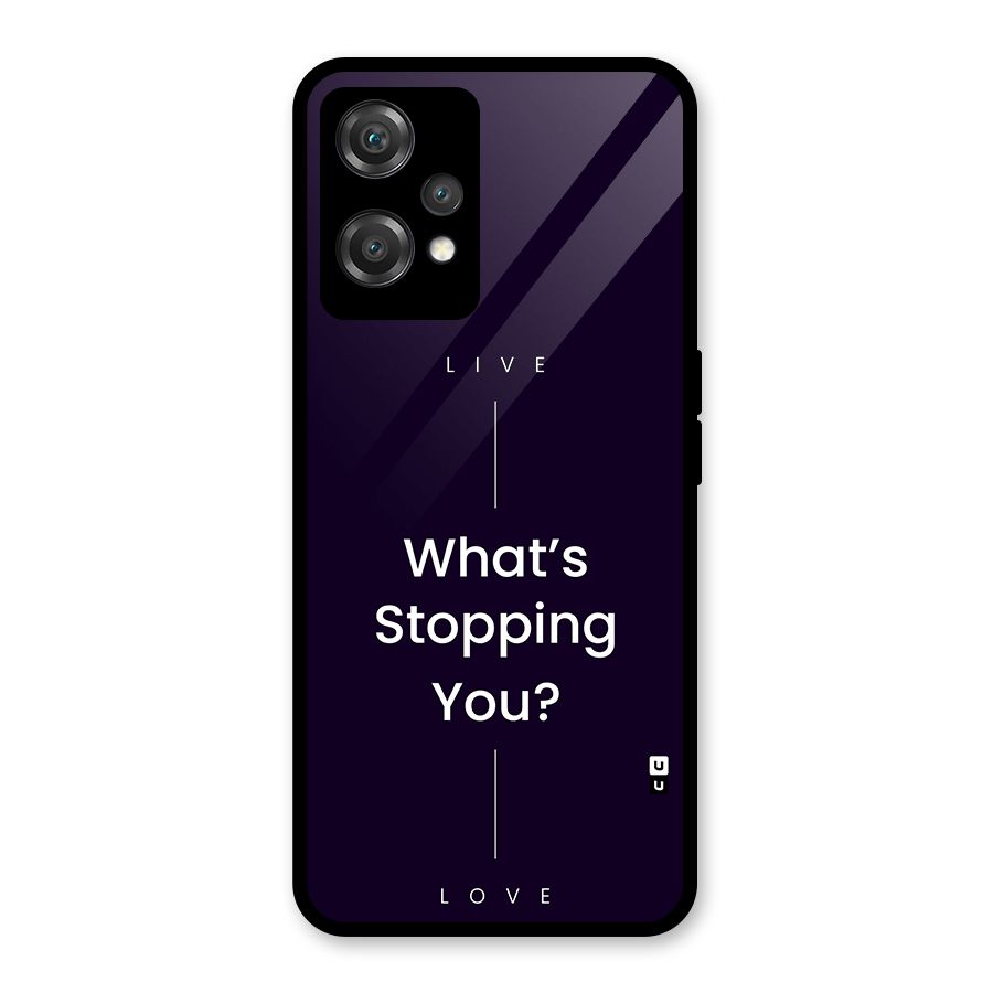 What Stopping You Glass Back Case for OnePlus Nord CE 2 Lite 5G