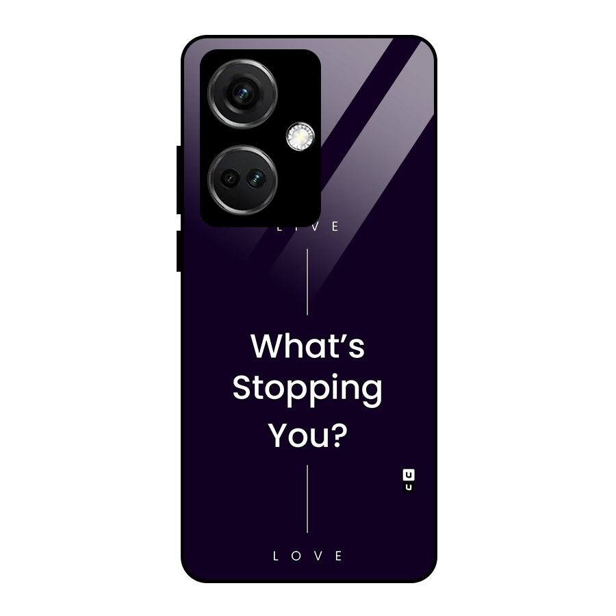 What Stopping You Glass Back Case for OnePlus Nord CE 3 5G