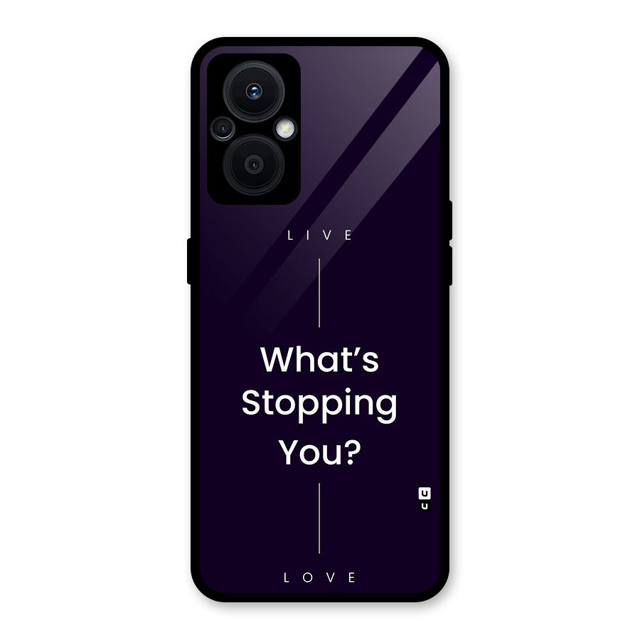 What Stopping You Glass Back Case for Oppo F21s Pro 5G