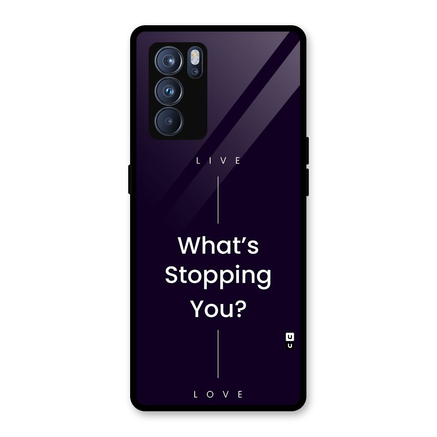 What Stopping You Glass Back Case for Oppo Reno6 Pro 5G