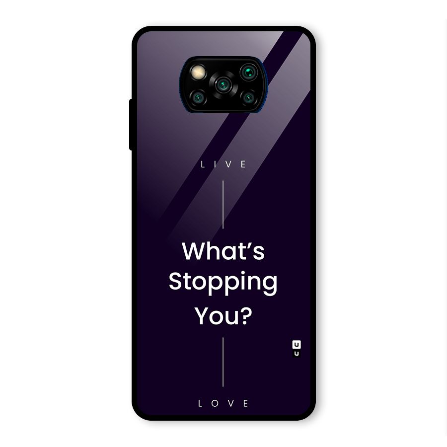 What Stopping You Glass Back Case for Poco X3 Pro