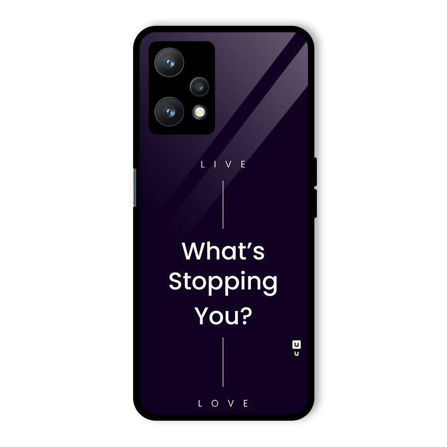 What Stopping You Glass Back Case for Realme 9 Pro 5G