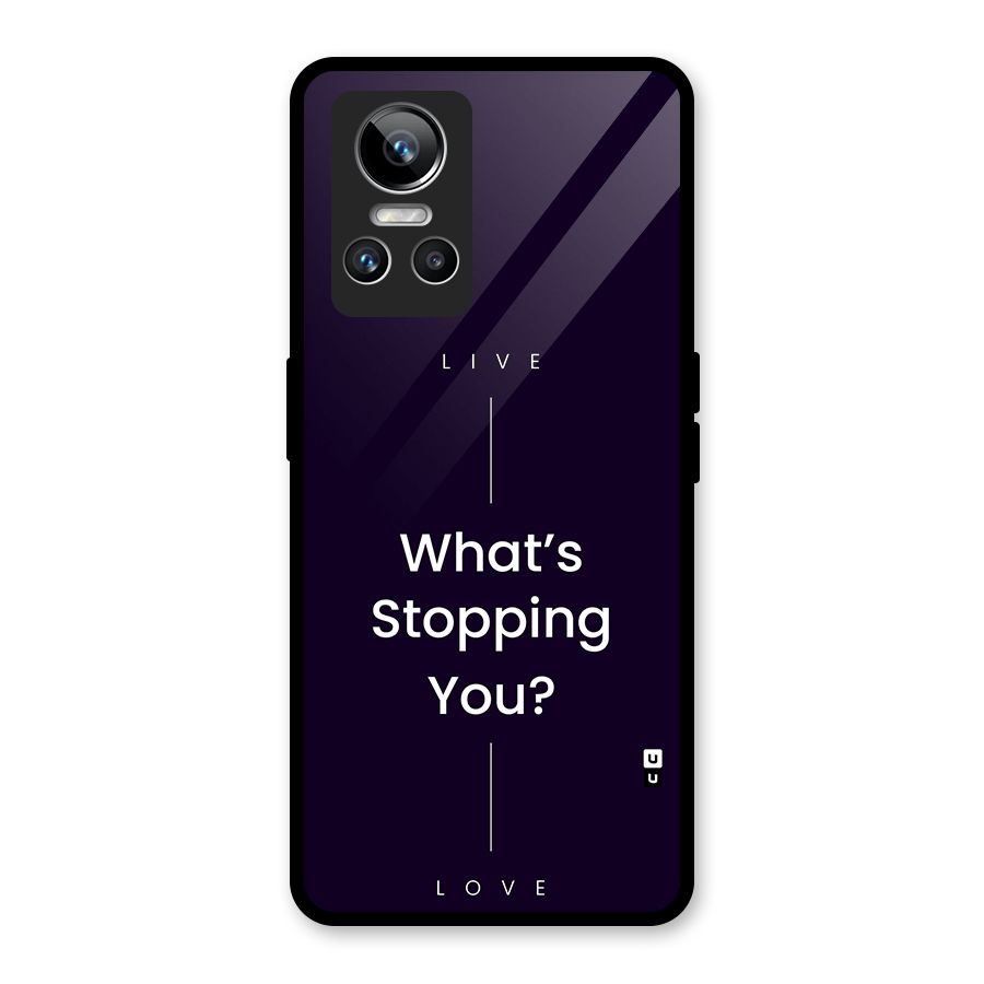 What Stopping You Glass Back Case for Realme GT Neo 3