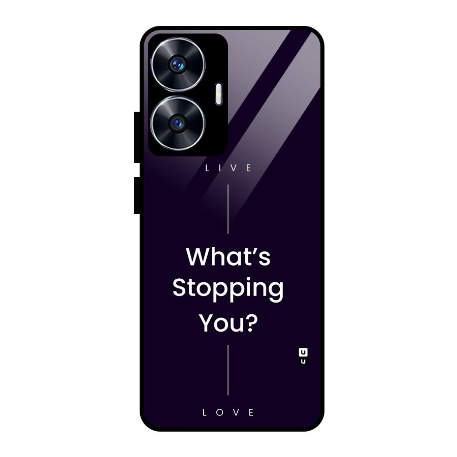 What Stopping You Glass Back Case for Realme Narzo N55