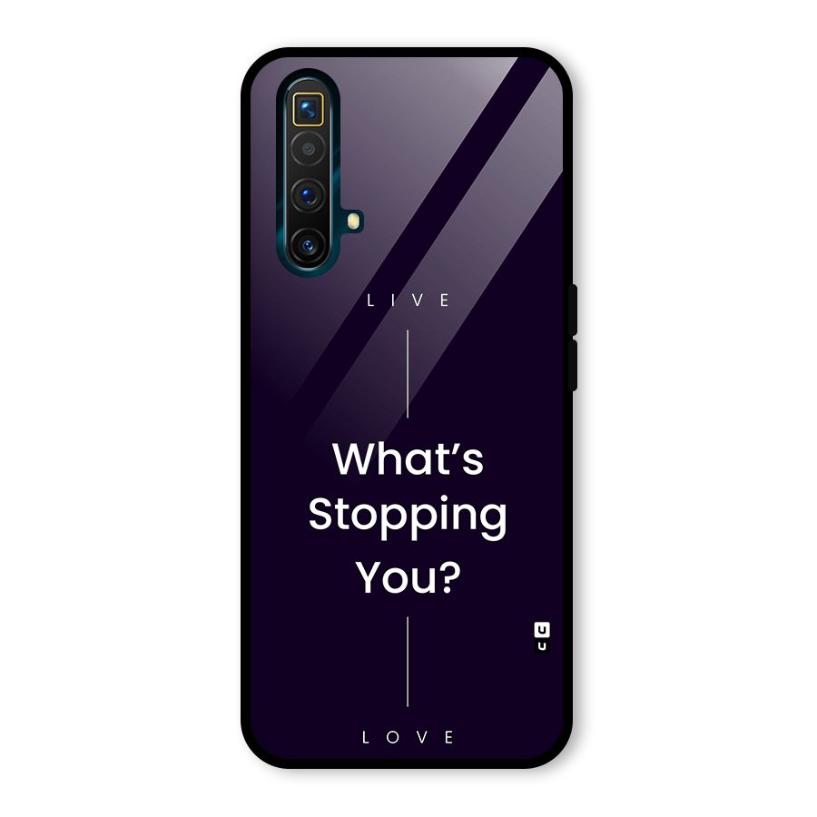 What Stopping You Glass Back Case for Realme X3