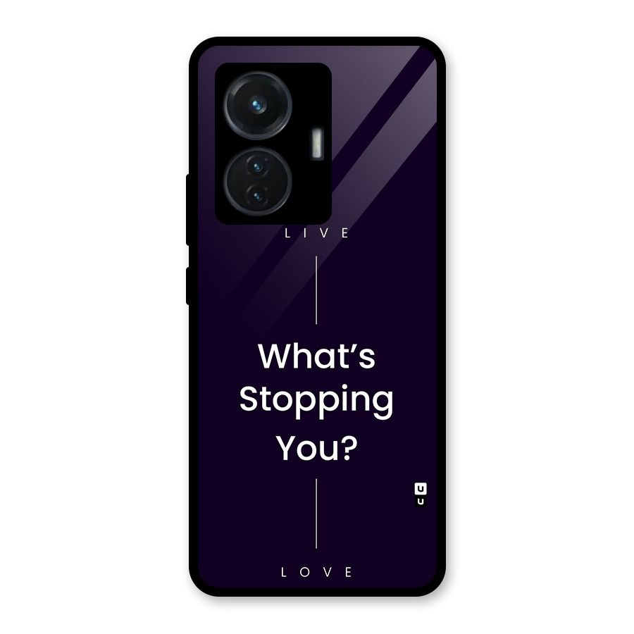 What Stopping You Glass Back Case for Vivo T1 44W