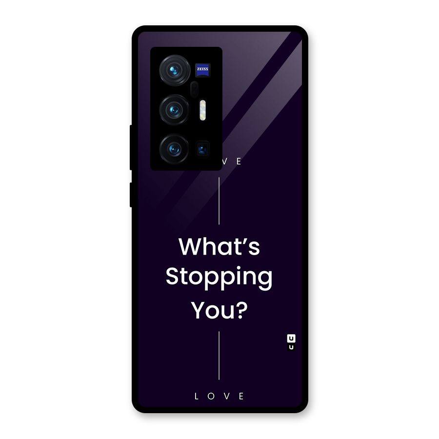 What Stopping You Glass Back Case for Vivo X70 Pro Plus