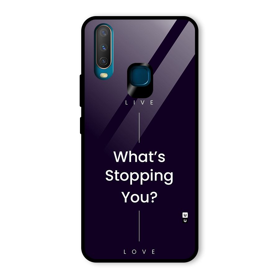 What Stopping You Glass Back Case for Vivo Y15