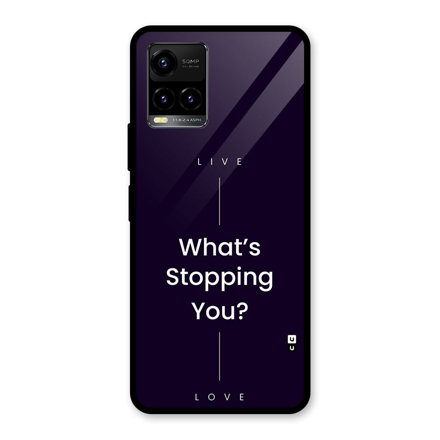 What Stopping You Glass Back Case for Vivo Y33s