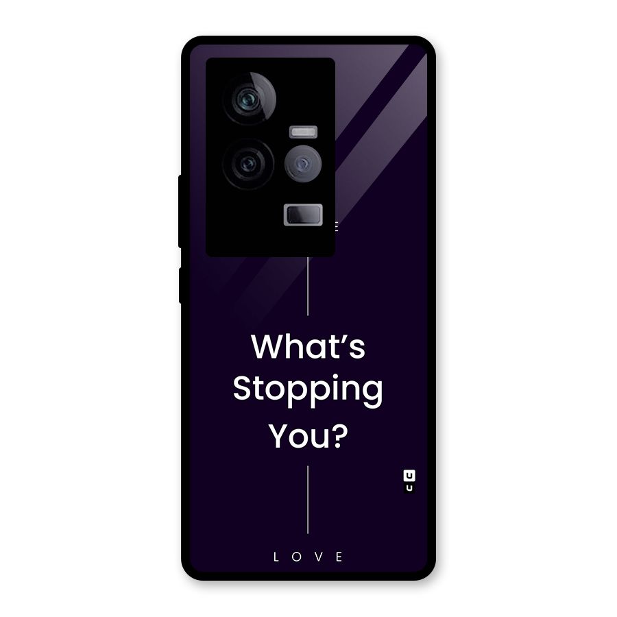 What Stopping You Glass Back Case for Vivo iQOO 11 5G