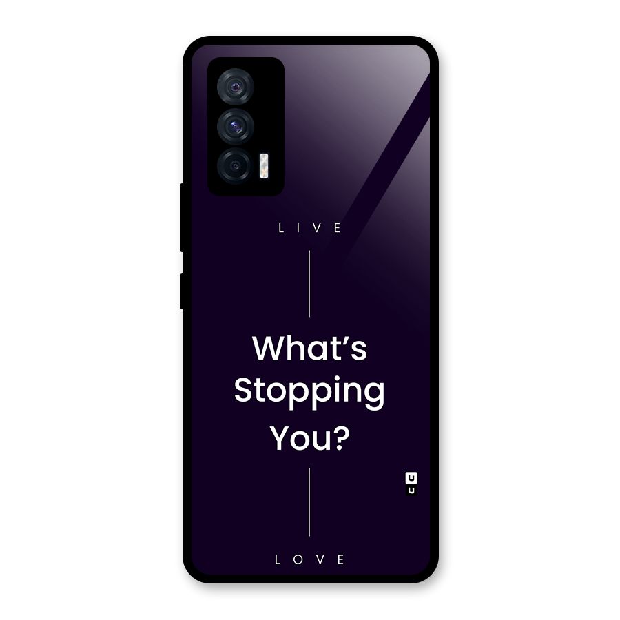 What Stopping You Glass Back Case for Vivo iQOO 7 5G