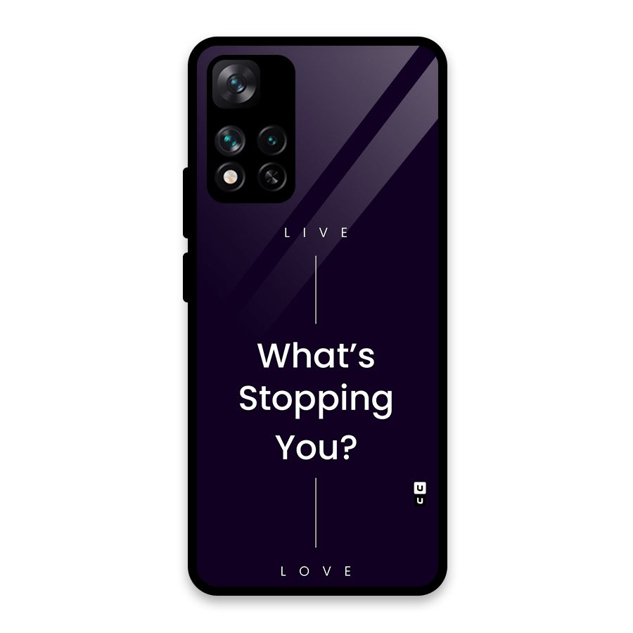 What Stopping You Glass Back Case for Xiaomi 11i HyperCharge 5G