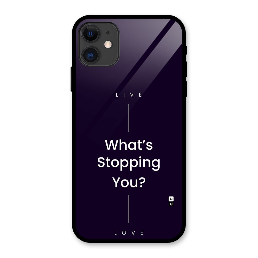 What Stopping You Glass Back Case for iPhone 11