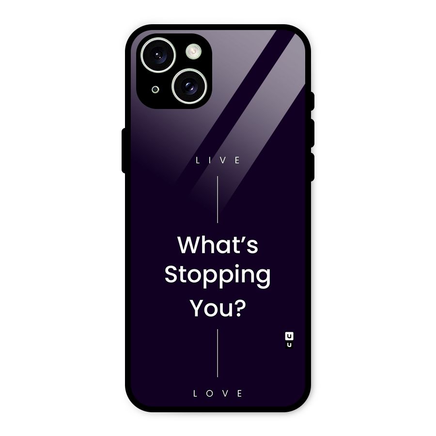 What Stopping You Glass Back Case for iPhone 15 Plus
