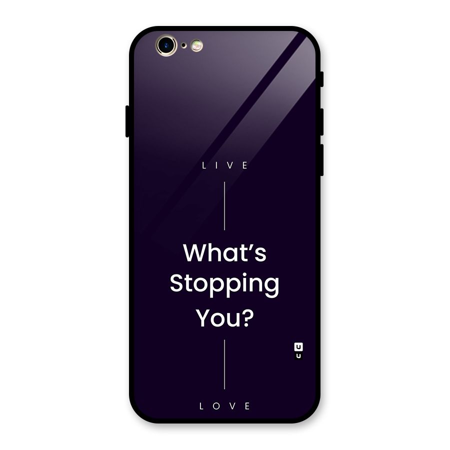What Stopping You Glass Back Case for iPhone 6 6S