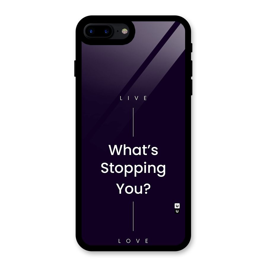 What Stopping You Glass Back Case for iPhone 8 Plus