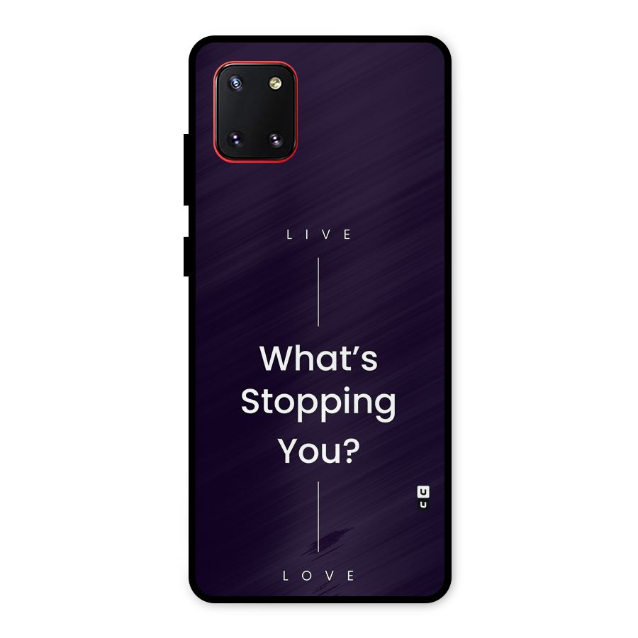 What Stopping You Metal Back Case for Galaxy Note 10 Lite