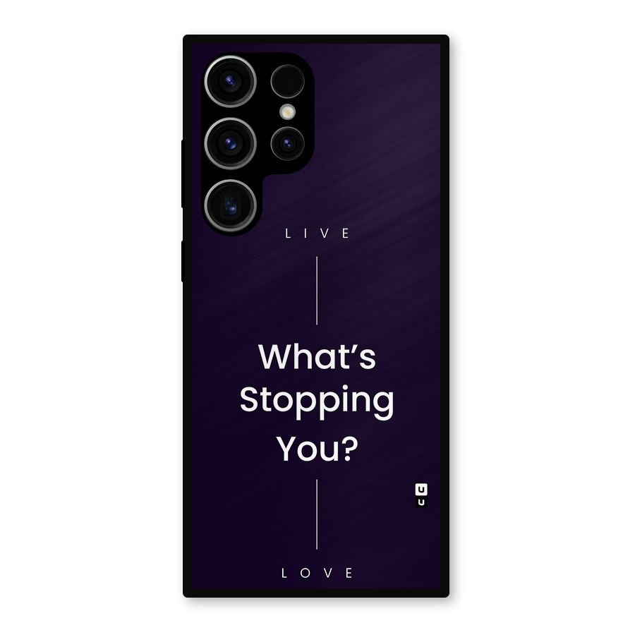 What Stopping You Metal Back Case for Galaxy S23 Ultra