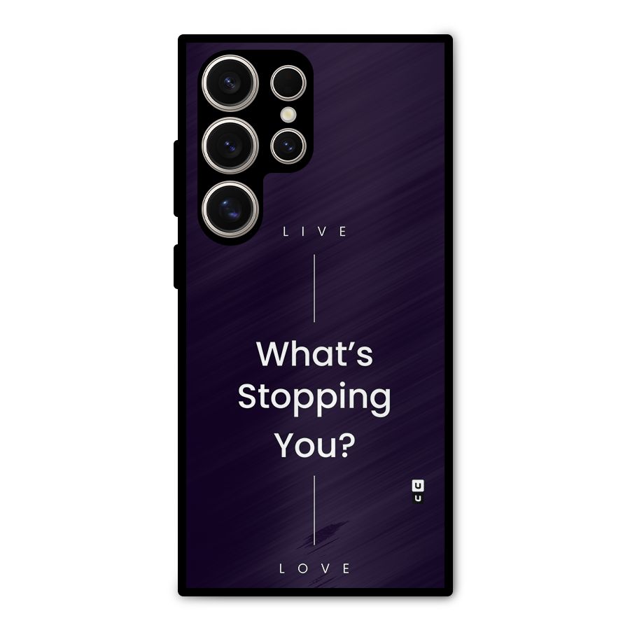 What Stopping You Metal Back Case for Galaxy S24 Ultra