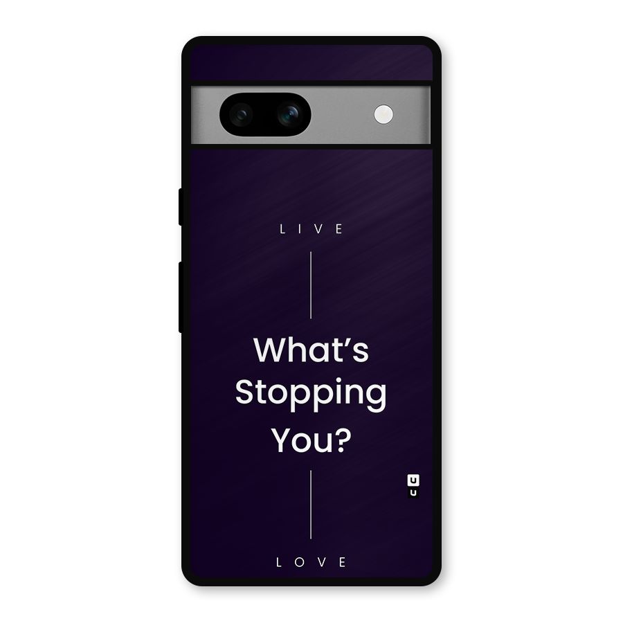 What Stopping You Metal Back Case for Google Pixel 7a
