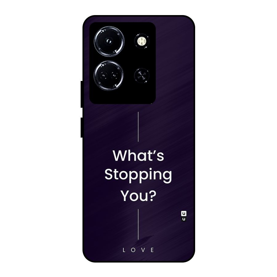 What Stopping You Metal Back Case for Infinix Note 30 5G