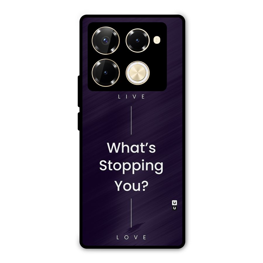 What Stopping You Metal Back Case for Infinix Note 40 Pro Plus