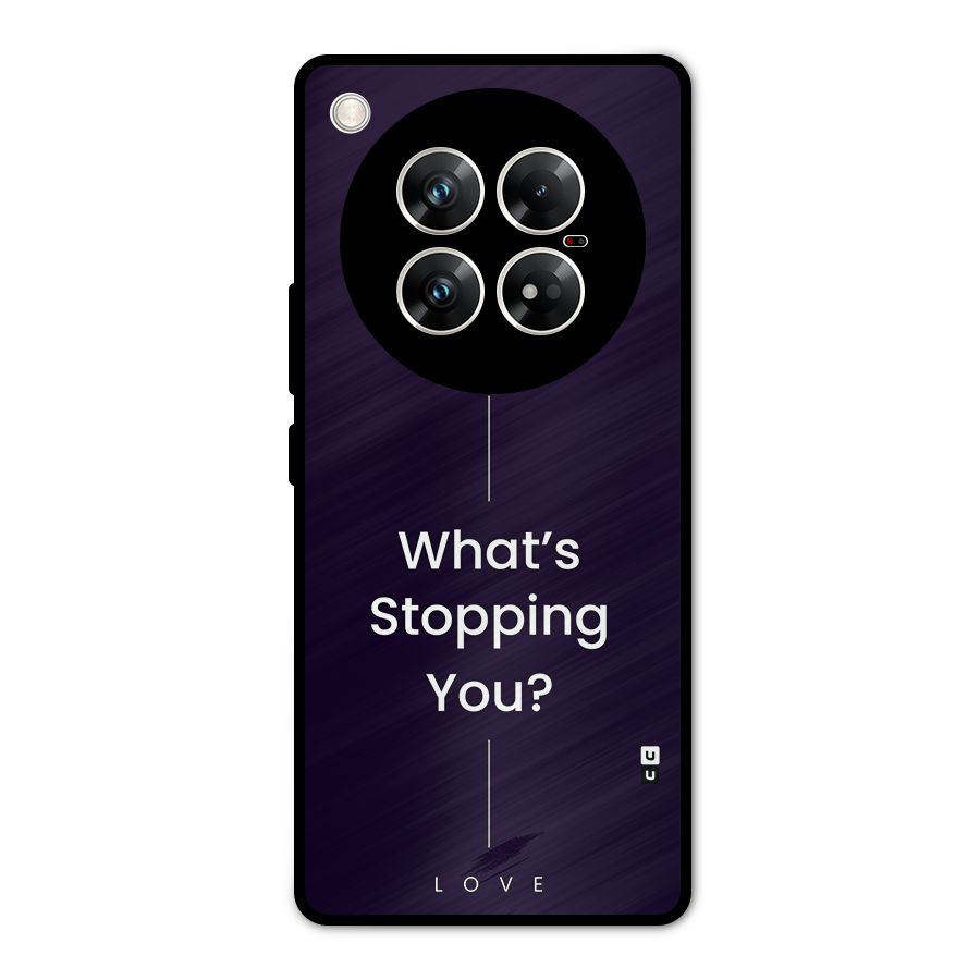 What Stopping You Metal Back Case for Infinix Zero 40 5G