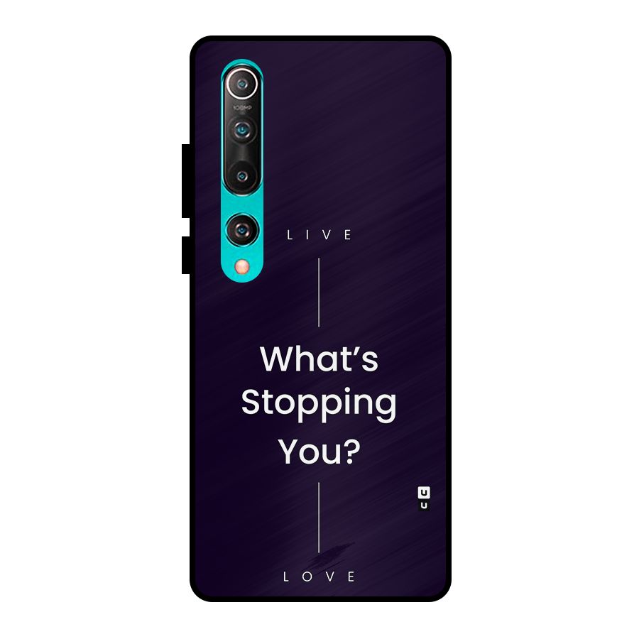 What Stopping You Metal Back Case for Mi 10