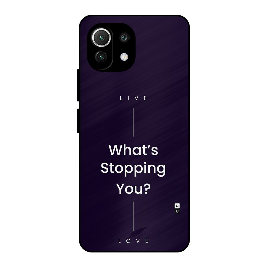 What Stopping You Metal Back Case for Mi 11 Lite NE 5G