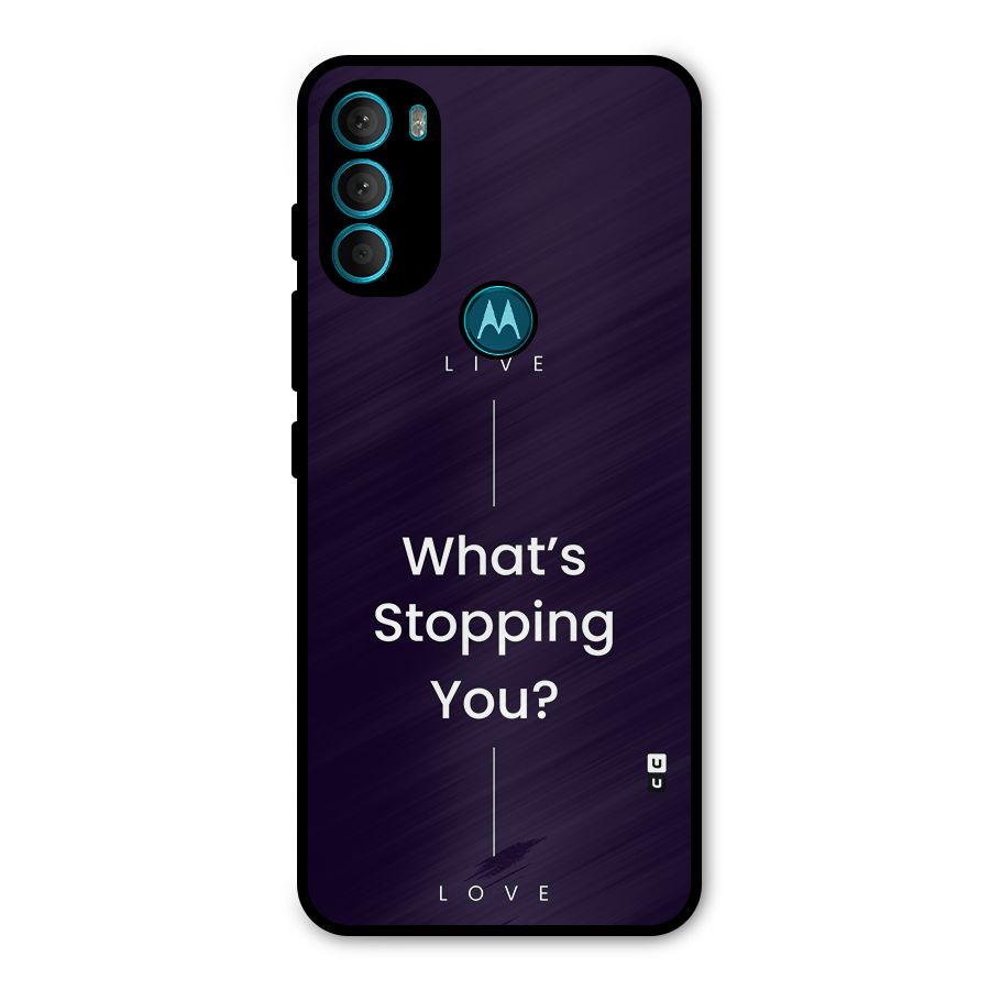 What Stopping You Metal Back Case for Moto G71 5G
