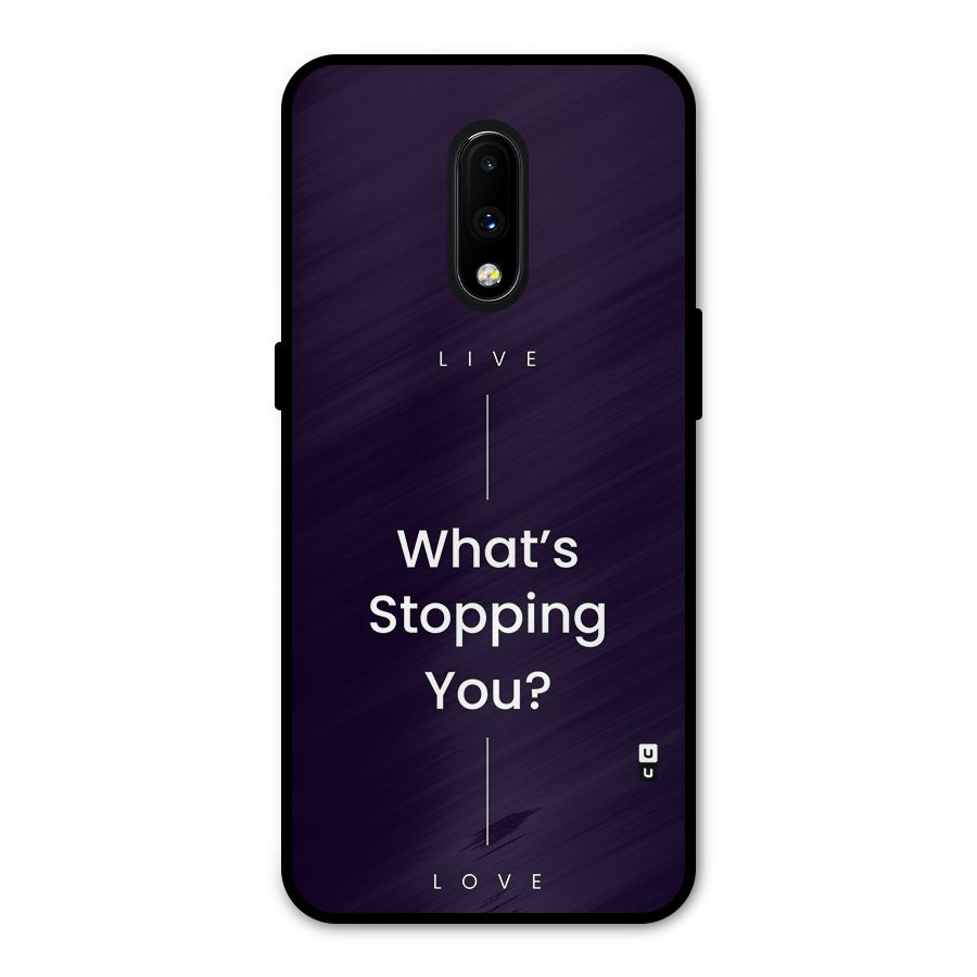 What Stopping You Metal Back Case for OnePlus 7