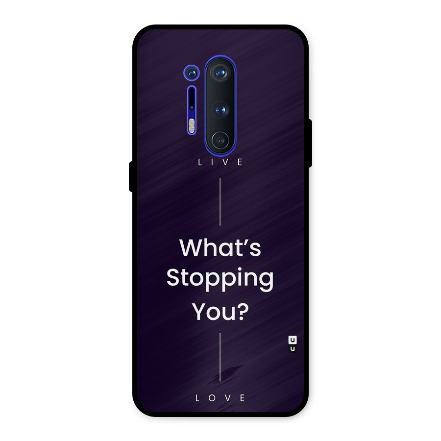 What Stopping You Metal Back Case for OnePlus 8 Pro