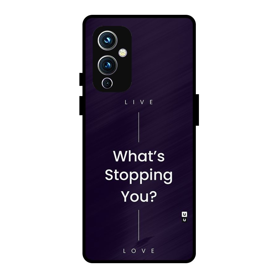 What Stopping You Metal Back Case for OnePlus 9