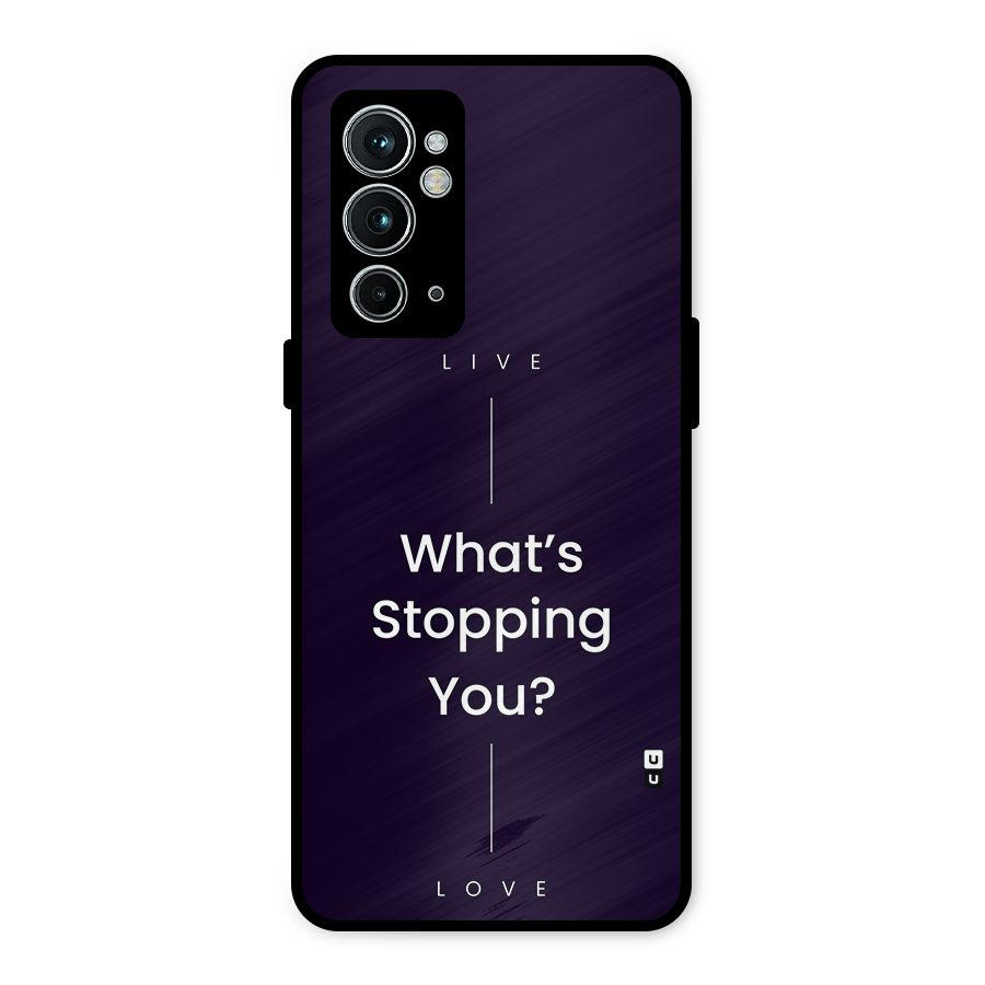 What Stopping You Metal Back Case for OnePlus 9RT 5G