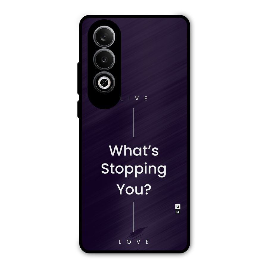 What Stopping You Metal Back Case for OnePlus Nord CE4