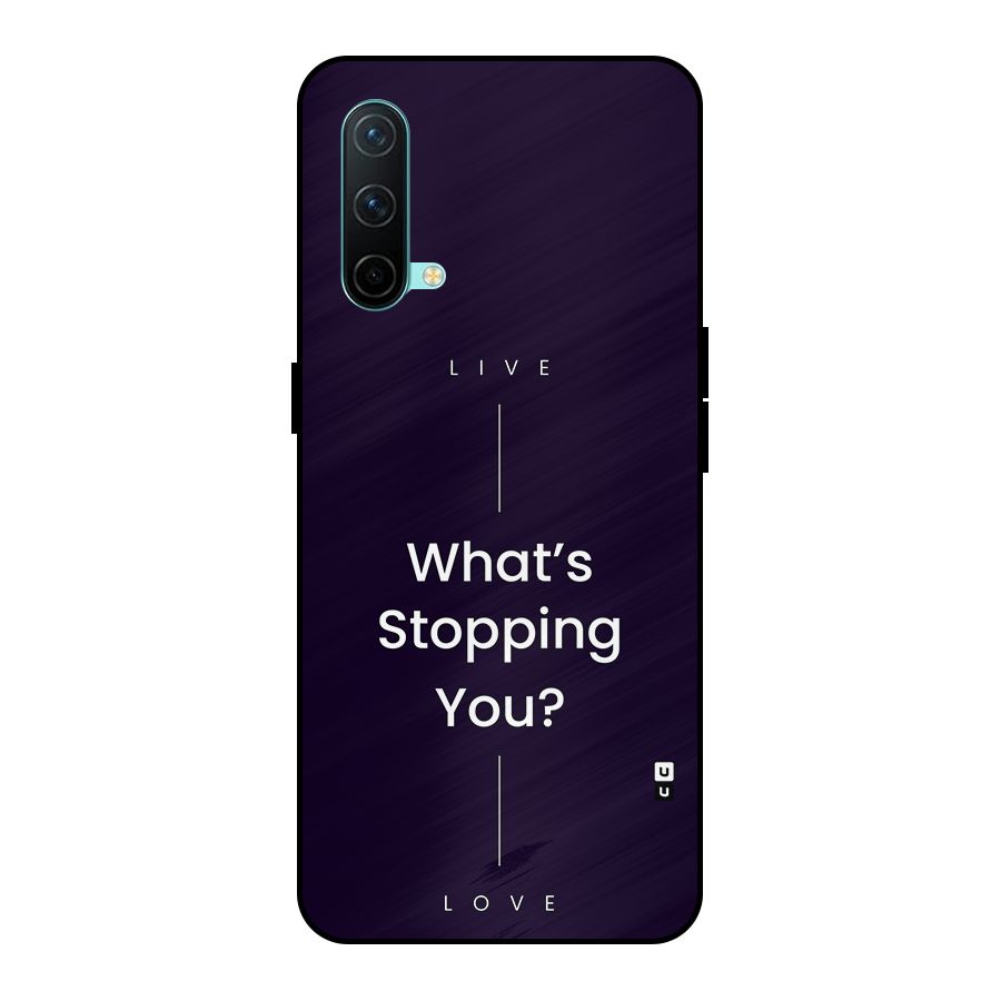 What Stopping You Metal Back Case for OnePlus Nord CE 5G